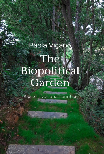 Cover The Biopolitical Garden. Space, Life, Transition